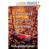 The Next Time You See Me: A Novel