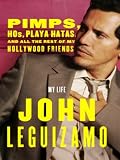  : Pimps, Hos, Playa Hatas, and All the Rest of My Hollywood Friends