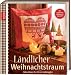 , L&auml;ndlicher Weihnachtstraum: Dekorationen f&uuml;r drinnen und drau&szlig;en