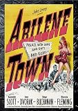  : Abilene Town (DVD) Western (1946) 89 Minutes ~ Starring: Randolph Scott, Ann Dvorak, Edgar Buchanan, Rhonda Fleming ~ Directed By: Edwin L. Marin