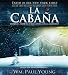 Books : La Cabaña: Donde la Tragedia Se Encuentra Con la Eternidad (Spanish Edition)