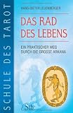 Produkt-Bild: Schule des Tarot Band 1: Das Rad des Lebens - Ein praktischer Weg durch die gro&szlig;e Arkana