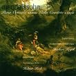 Mendelssohn : Concerto pour piano en la mineur ; Concerto pour violon en r� mineur