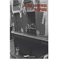 Je me souviens de Paris : Visages, fa�ons, histoire et historiettes du Paris populaire