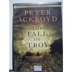The Fall of Troy (Complete & Unabridged)