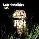 Late Night Tales - Air [+Digital Booklet]