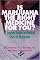 Is Marijuana the Right Medicine for You: A Factual Guide to Medical Uses of Marijuana