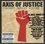 Axis of Justice: Concert Series Volume 1 (Bonus DVD)
