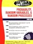 Schaum's Outline of Probability, Random Variables, and Random Processes