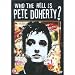 Who the Hell Is Pete Doherty?