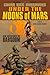 Under the Moons of Mars: New Adventures on Barsoom