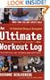 The Ultimate Workout Log: An Exercise Diary for Everyone