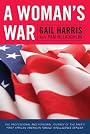 A Woman's War (Security and Professional Intelligence Education Series)