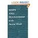 Ships and Seamanship in the Ancient World