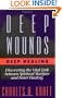 Deep Wounds, Deep Healing