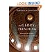 The Glory of Preaching: Participating in God's Transformation of the World