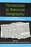 Thresholds in feminist geography : difference, methodology, representation