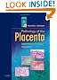 Pathology of the Placenta, 3e (Major Problems in Pathology)