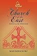The Church of the East: Apostolic & Orthodox