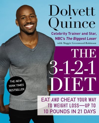 The 3-1-2-1 Diet: Eat and Cheat Your Way to Weight Loss--up to 10 Pounds in 21 Days by Quince, Dolvett (2013) Hardcover