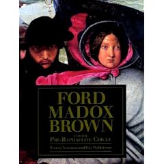 Ford Madox Brown: And the Pre-Raphaelite Circle
