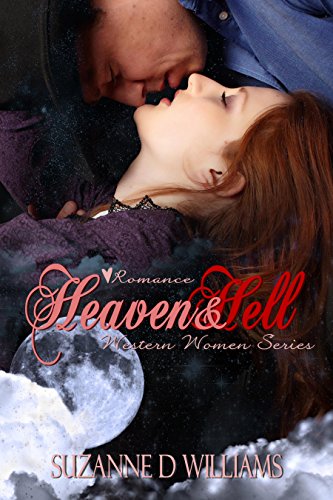 Heaven & Hell (Western Women Series Book 2), by Suzanne D. Williams