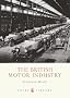 The British Motor Industry (Shire Library)