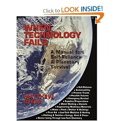 When Technology Fails: A Manual for Self-Reliance and Planetary Survival