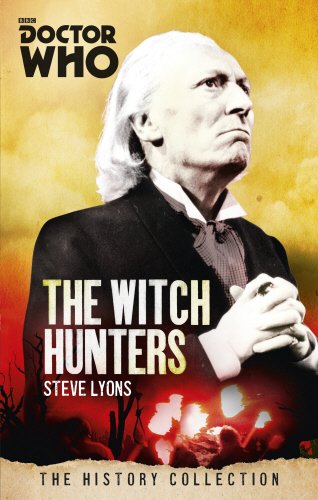 Doctor Who: Witch Hunters: The History Collection, by Steve Lyons