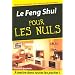 Le Feng Shui pour les Nuls