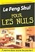 Le Feng Shui pour les Nuls