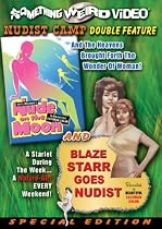 Nude on the Moon/Blaze Starr Goes Nudist