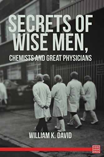 Secrets of Wise Men, Chemists and Great Physicians