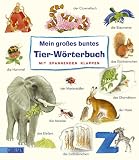 Produkt-Bild: Mein gro&szlig;es buntes Tier-W&ouml;rterbuch mit spannenden Klappen