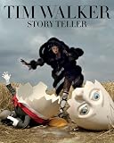 Tim Walker: Story Teller