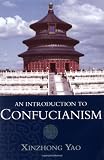 An Introduction to Confucianism (Introduction to Religion)