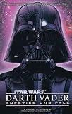 Produkt-Bild: Star Wars: Darth Vader - Aufstieg und Fall