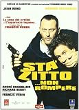 Sta Zitto... Non Rompere