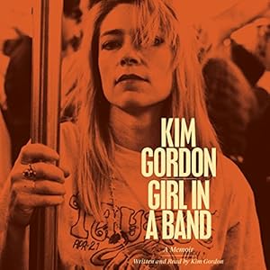 A Memoir - Kim Gordon