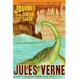 Journey to the Center of the Earth (Illustrated Collectors Edition) (Active Table of Contents) (New Translation) (53 Illustrations) (SF Classic) (Kindle Edition) newly tagged 