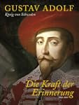 Gustav Adolf: K�nig von Schweden - Di...