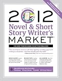 2012 Novel & Short Story Writer's Market (Novel and Short Story Writer's Market)