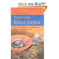 Rund ums R�uchern - Anwendung und Wirkung von R�ucherwerk - (alte Ausgabe)