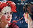 Xenia Hausner. You and I