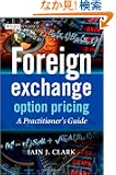 Foreign Exchange Option Pricing: A Practitioners Guide (The Wiley Finance Series)
