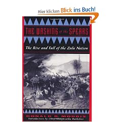 The Washing of the Spears: The Rise and Fall of the Zulu Nation