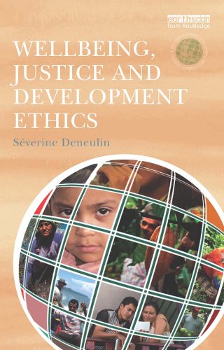 Wellbeing, Justice and Development Ethics (The Routledge Human Development and Capability Debates)