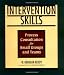 Intervention
Skills:
Process
Consultation
for
Small
Groups
and
Teams