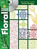 Floral Vector Motifs: 304 Royalty-Free Vector Designs [With CDROM]   [FLORAL VECTOR MOTIFS W/CD] [Paperback]