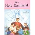 The Holy Eucharist (St. Joseph Picture Books, No. 397) by  S.V.D. Father Lawrence G. Lovasik